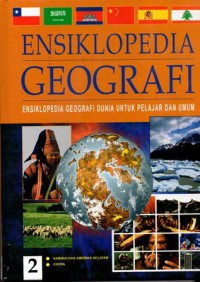 Image of Ensiklopedia geografi: ensiklopedia geografi dunia untuk pelajar dan umum: karibia dan amerika selatan, eropa jilid 2