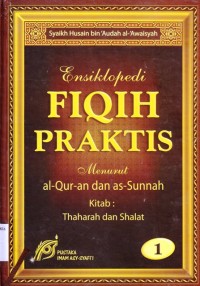 Image of Ensiklopedia Fiqih Praktis. menurut Al Qur`an dan As Sunnah Jilid.1