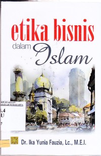 Image of Etika Bisnis Dalam ISlam