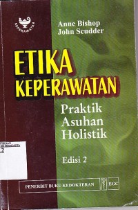 Image of Etika keperawatan : praktik asuhan holistik.