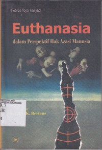 Image of Euthanasia dalam perspektif hak assi manusia