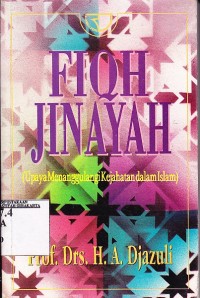 Image of Fiqih jinayah (Upaya menanggulangi kejahatan dalam islam)
