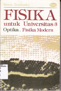 Image of Fisika untuk universitas 3 optika. fisika modern