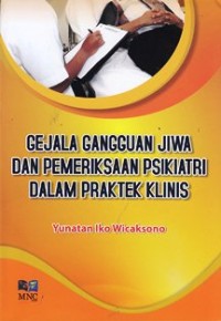 Image of Gejala gangguan jiwa dan pemeriksaaan psikiatris dalam praktek klinis