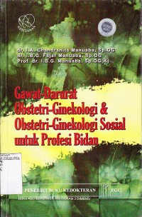 Image of Gawat darurat obstetri-ginekologi & obstetri ginekologi sosial untuk profesi bidan