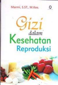 Image of Gizi dalam kesehatan reproduksi