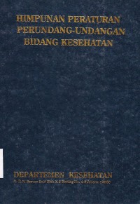 Image of Himpunan peraturan perundang-undangan bidang kesehatan