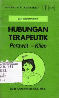 Image of Hubungan Terapeutik Perawat - Klien
