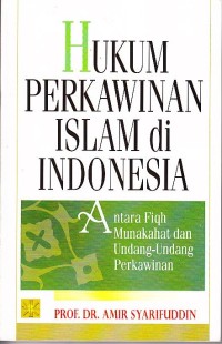 Image of Hukum perkawinan islam. Antara fiqh munakahat dan undang-undang perkawinan