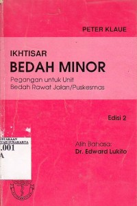 Image of Ikhtisar Bedah Minor: Penangguangan untuk Unit Bedah Rawat Jalan/Puskesmas (Check kliste Ambulance Chirugie)