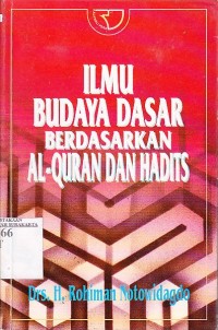 Image of Ilmu budaya dasar berdasarkan al Qur'an dan hadist