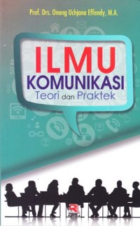 Image of Ilmu komunikasi teori dan praktek