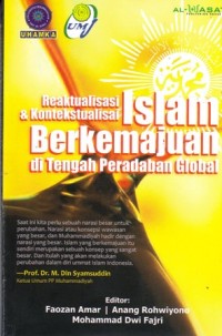 Image of Reaktualisasi dan konstektualisasi islam berkemajuan di tengah peradaban global