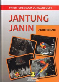Image of Prinsip pemeriksaan ultrasonografi jantung janin