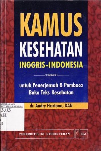 Image of Kamus Kesehatan Inggris - Indonesia : untuk Penerjemah & Pembaca Buku Teks Kesehatan