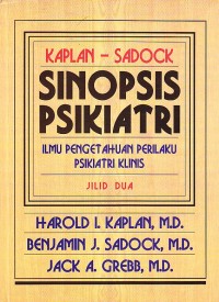 Image of Sinopsis Psikiatri. Ilmu Pengetahuan Perilaku Psikiatri Klinis. Jilid 2