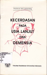 Image of Kecerdasan pada usia lanjut dan demensia.
