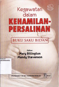Image of Kegawatan dalam Kehamilan - Persalinan: Buku Saku Bidan