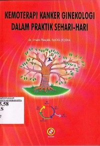 Image of Kemoterapi Kanker Ginekologi dalam Praktik Sehari - hari
