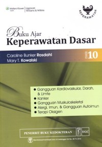 Image of Buku ajar keperawatan dasar edisi 10: gangguan kardiovaskular, darah & limfa, kanker, gangguan muskoletal, alergi...