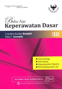 Image of Buku ajar keperawatan dasar edisi 10: gerontologi, demensia, keperawatan psikiatrik, penyalahgunaan zat