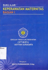 Image of Buku Ajar Keperawatan Maternitas Bagian I