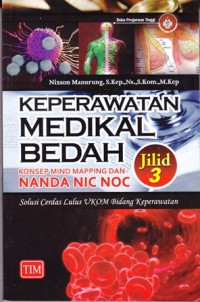 Image of Keperawatan medikal bedah : konsep mind mapping dan NANDA NIC NOC solusi cerdas lulus UKOM bidang keperawatan