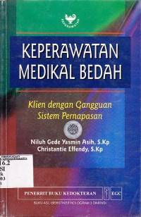 Image of Keperawatan Medikal Bedah: Klien dengan Gangguan Sistem Pernafasan