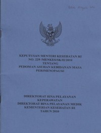 Image of Keputusan Menteri Kesehatan Indonesia No.229/MENKES/SK/II/2010 tentang pedoman asuhan kebidanan masa premenepouse