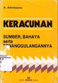 Image of Keracunan, Sumber Bahaya Serta Penanggulangannya