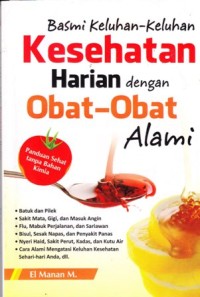 Image of basmi keluhan-keluhan kesehatan dengan obat-obat alami