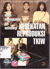 Image of Upaya meningkatkan dan melindungi kesehatan reproduksi TKIW