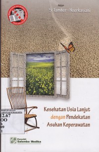 Image of Kesehatan Usia Lanjut dengan Pendekatan Asuhan Keperawatan
