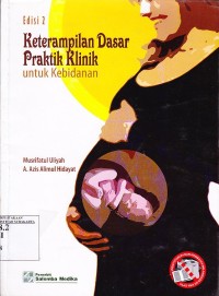 Image of Ketrampilan dasar praktik klinik untuk kebidanan