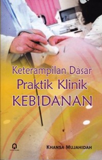 Image of ketrampilan dasar praktik klinik kebidanan
