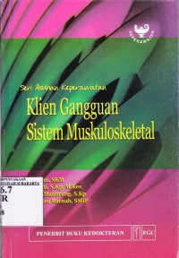 Image of Klien Gangguan Sistem Muskuloskeletal Seri Asuhan Keperawatan
