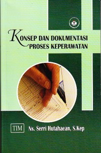 Image of Konsep dan dokumentasi proses keperawatan