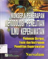 Image of Konsep & Penerapan Metodologi Penelitian Ilmu Keperawatan : Pedoman Skripsi, Tesis dan Instrumen Penelitian Keperawatan