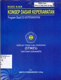 Image of Buku Ajar Konsep Dasar Keperawatan Program Studi D3 Keperawatan