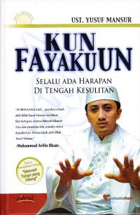 Image of Kun Fayakuun : Selalu ada Harapan di Tengah KEsulitas