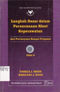Image of Langkah Dasar Dalam Perencanaan Riset Keperawatan; Dari Pertanyaan samapi Proposal