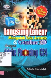 Image of Langsung Lancar Mengolah Teks Artistik dengan Adobe Photoshop CS 4