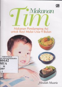 Image of Makanan Tim : makanan pendamping ASI untuk bayi mulai usia 9 bulan
