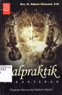 Image of Malpraktik kedokteran. tinjauan norma dan doktrin hukum