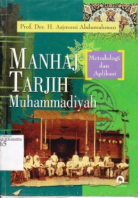 Image of Manhaj tarjih muhammadiyah : metodologi dan aplikasi