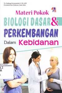 Image of Materi pokok biologi dasar & perkembangan dalam kebidanan