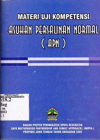 Image of Bagian proyek peningkatan  upaya kesehatan SMPFA. materi uji kompetensi asuhan persalinan normal (APN)