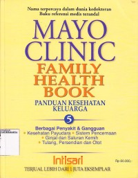 Image of Mayo Clinic Family Health Book. Panduan Kesehatan Keluarga 5