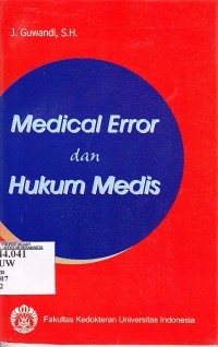 Image of Medical error dan hukum medis