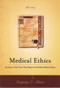 Image of Classic cases in medical ethics:accountsof the cases that have shaped and define ethics